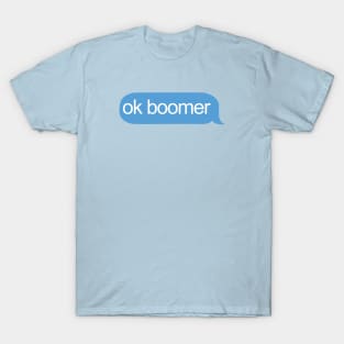 Ok Boomer Text T-Shirt